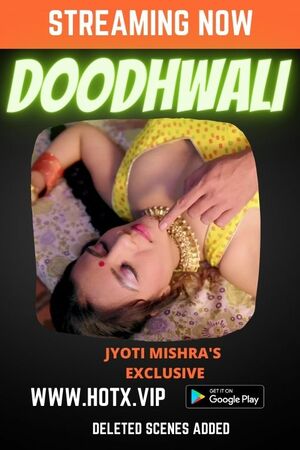 Doodhwali 2 UNCUT (2022) Hindi HotX Originals full movie download